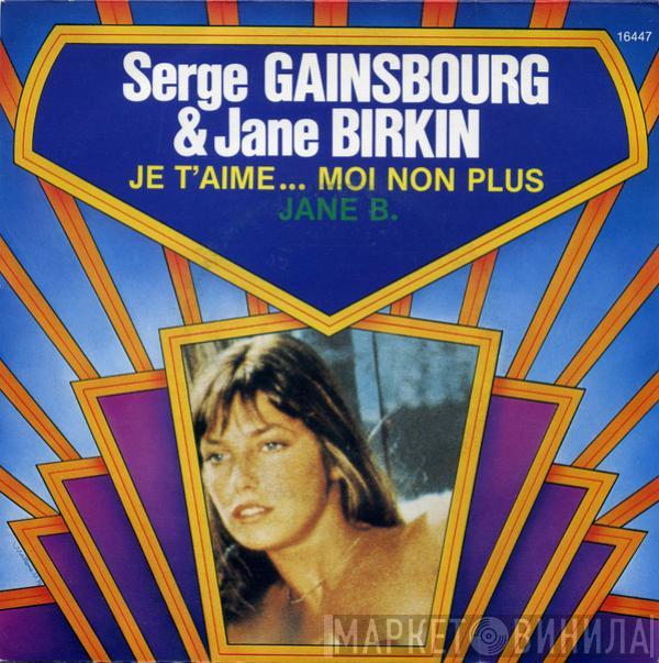 & Serge Gainsbourg  Jane Birkin  - Je T'aime ... Moi Non Plus / Jane B.