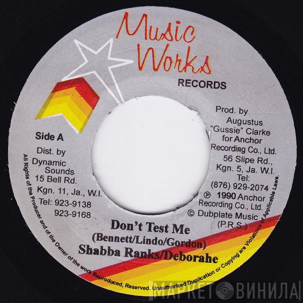 & Shabba Ranks  Deborahe Glasgow  - Don't Test Me