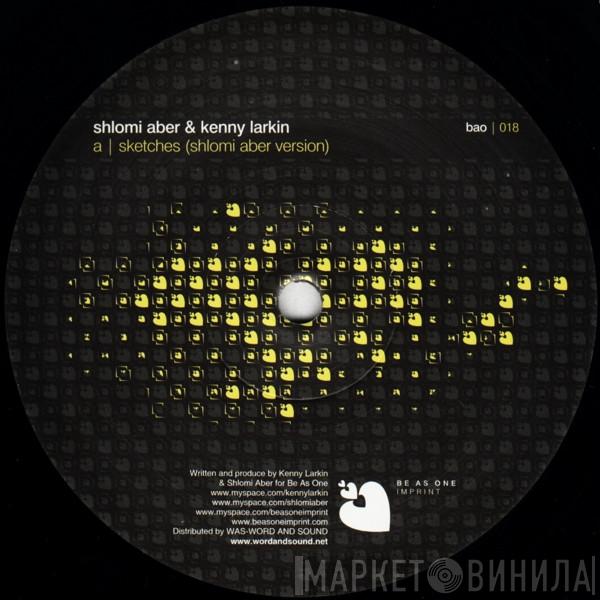 & Shlomi Aber  Kenny Larkin  - Sketches