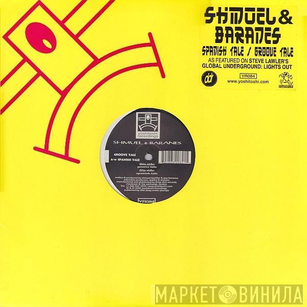& Shmuel Flash  Guy Baranes  - Groove Tale / Spanish Tale