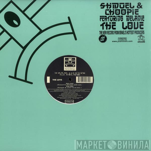 & Shmuel Flash Feat. Choopie  Melanie Hitchcock  - The Love