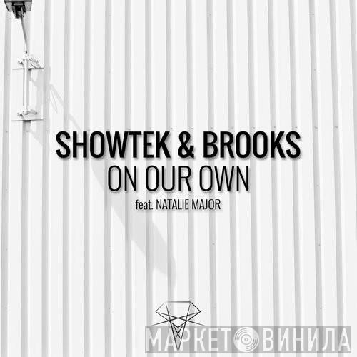& Showtek Feat. Brooks   Natalie Major  - On Our Own