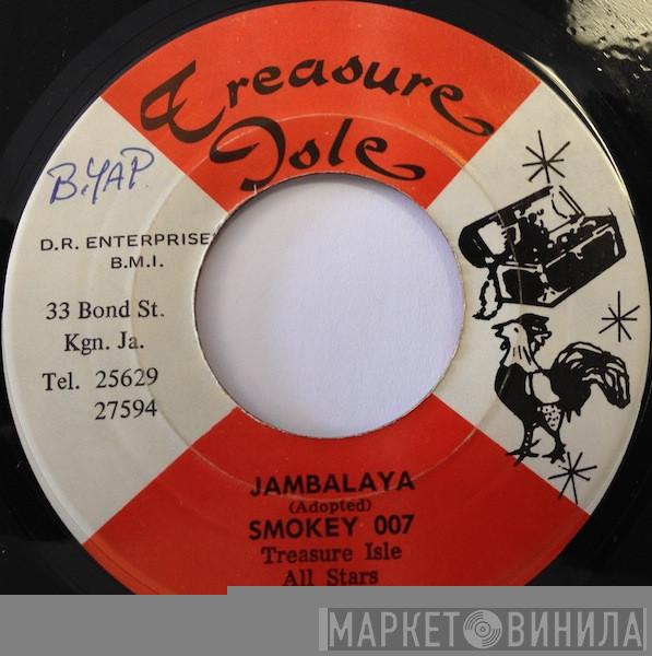 & Smokey 007  Treasure Isle All Stars  - Jambalaya / Laura