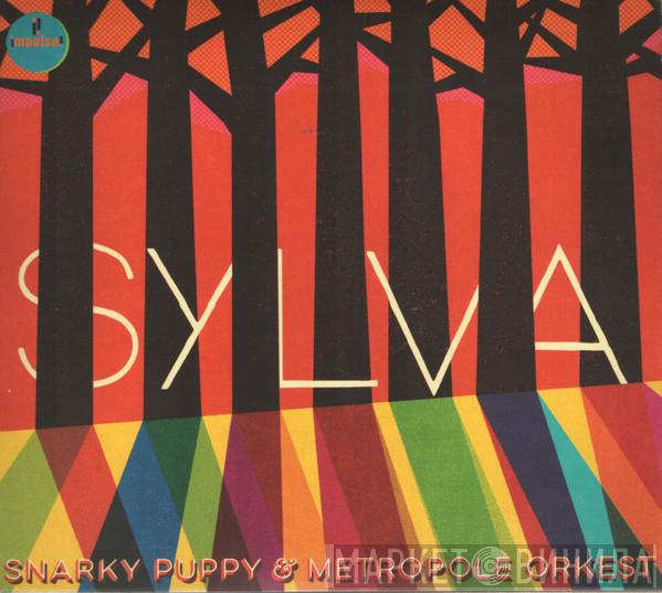 & Snarky Puppy  Metropole Orchestra  - Sylva