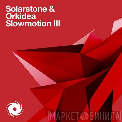 & Solarstone  Orkidea  - Slowmotion III