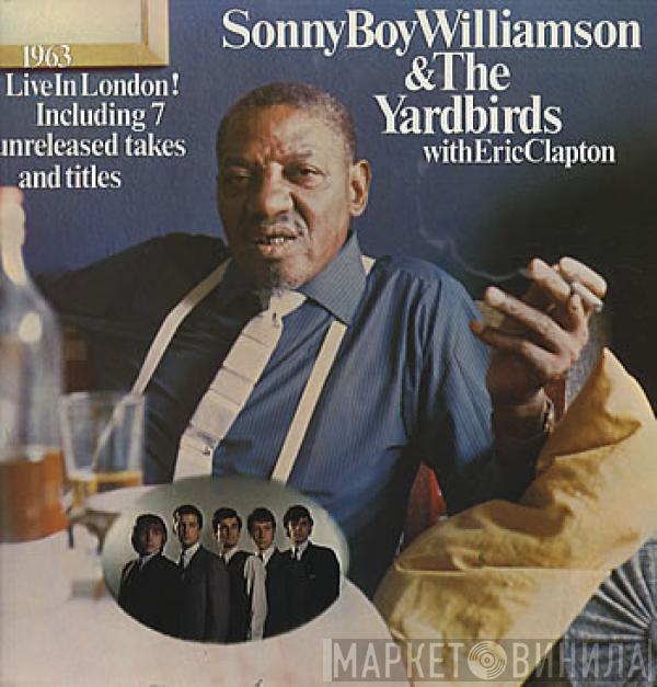 & Sonny Boy Williamson  With The Yardbirds  Eric Clapton  - 1963 Live In London!