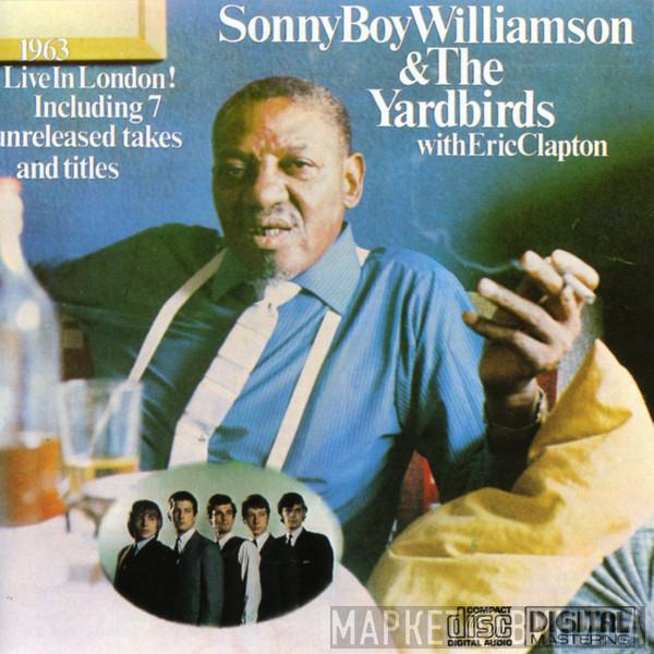 & Sonny Boy Williamson  With The Yardbirds  Eric Clapton  - Live In London!