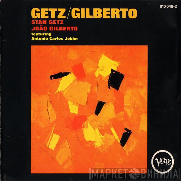 & Stan Getz  João Gilberto  - Getz / Gilberto