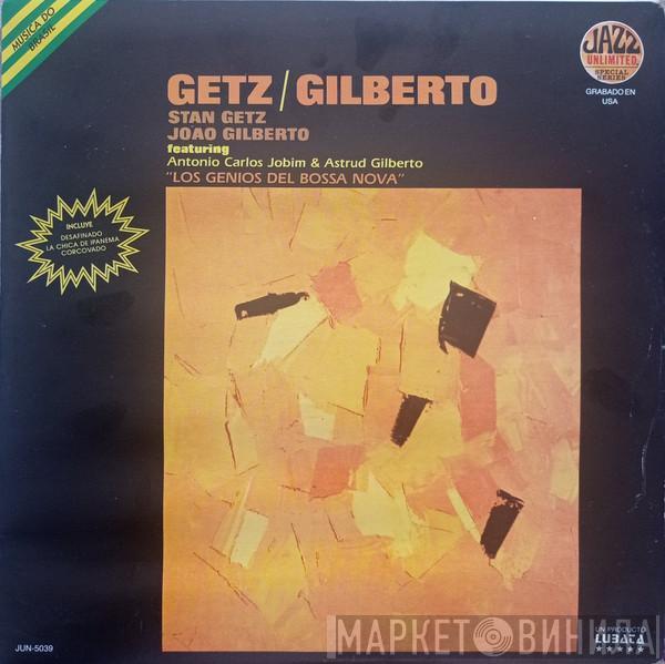 & Stan Getz  João Gilberto  - Getz / Gilberto