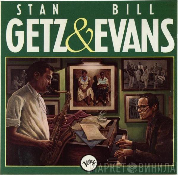 & Stan Getz  Bill Evans  - Stan Getz & Bill Evans