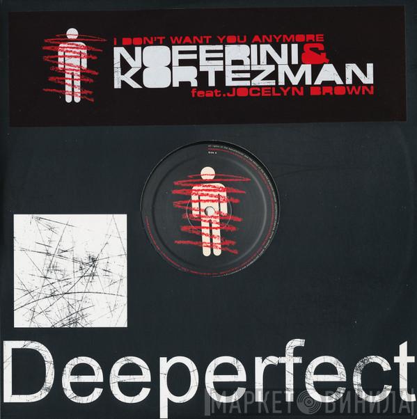 & Stefano Noferini feat. Kortezman  Jocelyn Brown  - I Don't Want You Anymore