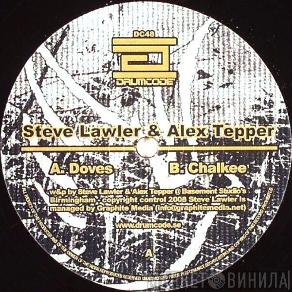 & Steve Lawler  Alex Tepper  - Doves / Chalkee