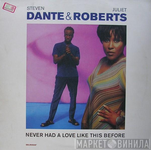 & Steven Dante  Juliet Roberts  - Never Had A Love Like This Before