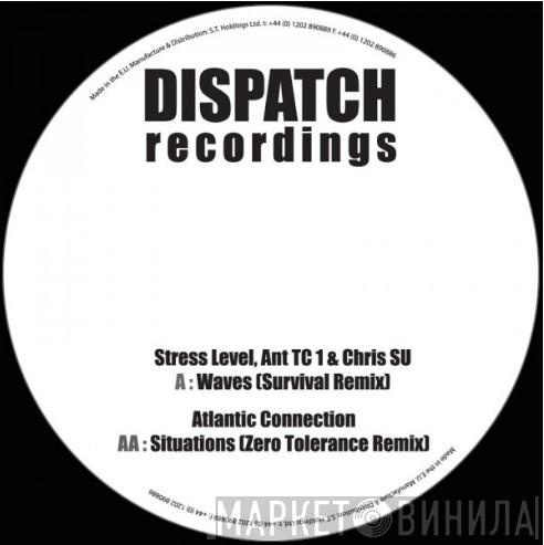 & Stress Level & TC1 / Chris.Su  Atlantic Connection  - Waves (Survival Remix) / Situations (Zero Tolerance Remix)