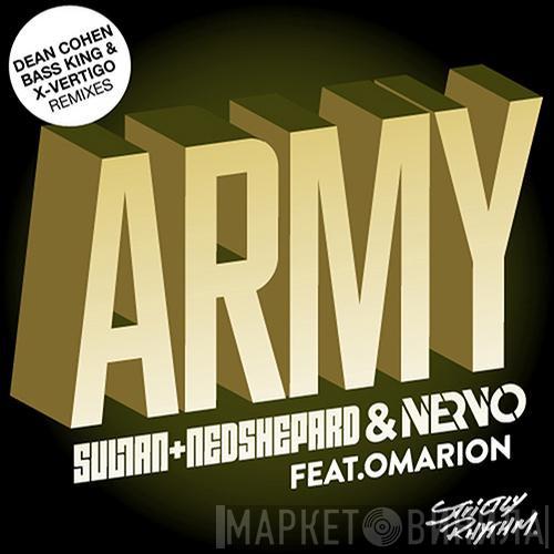 & Sultan & Ned Shepard Feat. Nervo  Omarion  - Army (Dean Cohen & Bass King & X-Vertigo Remixes)