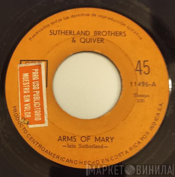 & Sutherland Brothers  Quiver  - Arms Of Mary