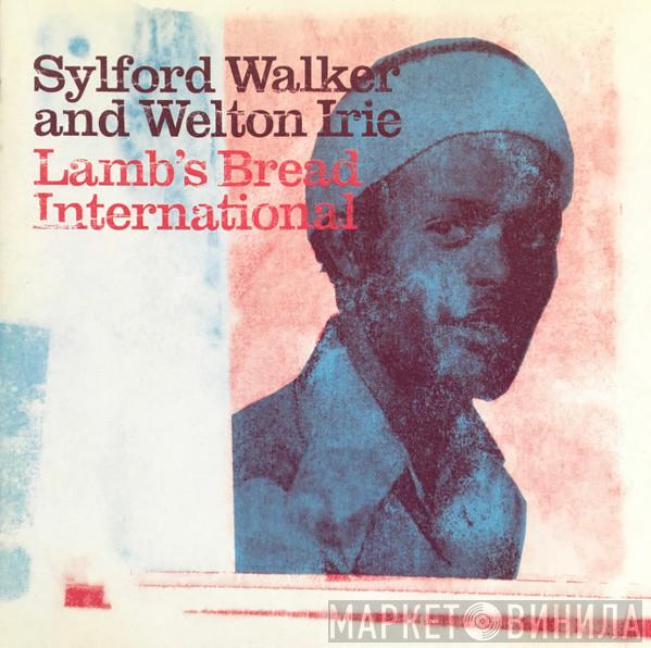 & Sylford Walker  Welton Irie  - Lamb's Bread International