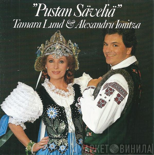 & Tamara Lund  Alexandru Ioniță   - Pustan Säveliä