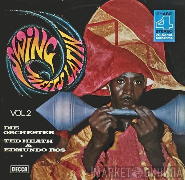& Ted Heath And His Orchestra  Edmundo Ros & His Orchestra  - Swing Meets Latin Vol. 2