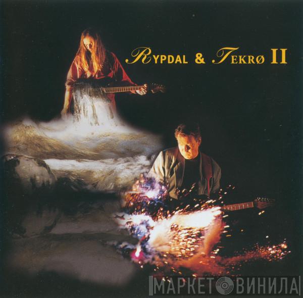 & Terje Rypdal  Ronni Le Tekrø  - Rypdal & Tekrø II