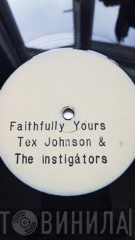 & Tex Johnson  Instigators   - Faithfully Yours