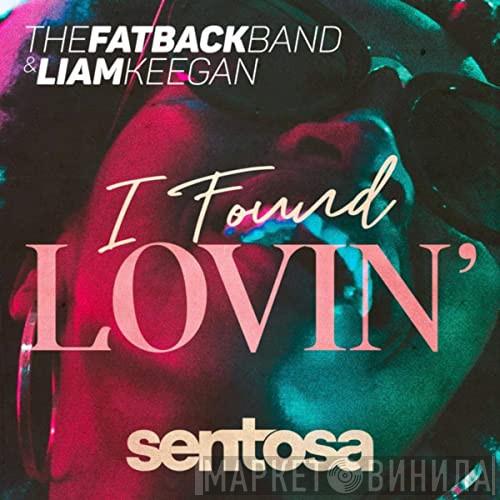 & The Fatback Band  Liam Keegan  - I Found Lovin'
