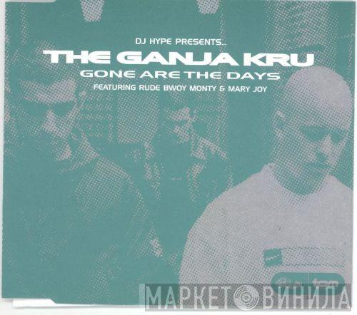 & The Ganja Kru  Rude Bwoy Monty  - Gone Are The Days