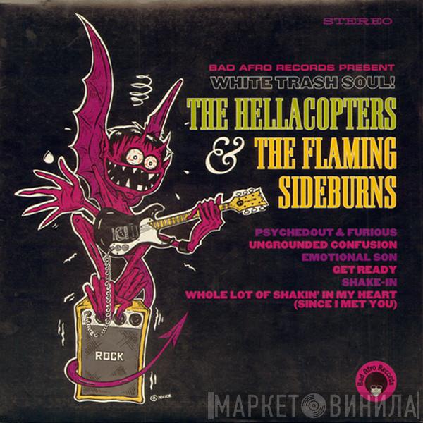 & The Hellacopters  The Flaming Sideburns  - White Trash Soul!