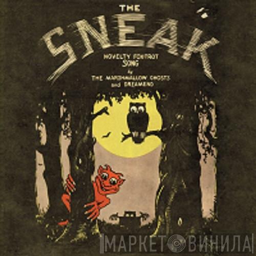 & The Marshmallow Ghosts  Dreamend  - The Sneak