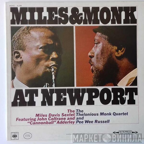 & The Miles Davis Sextet  The Thelonious Monk Quartet  - Miles & Monk At Newport