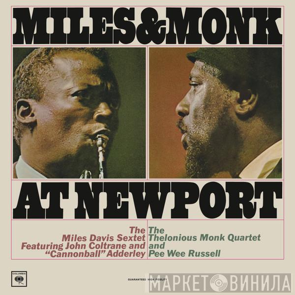 & The Miles Davis Sextet  The Thelonious Monk Quartet  - Miles & Monk At Newport