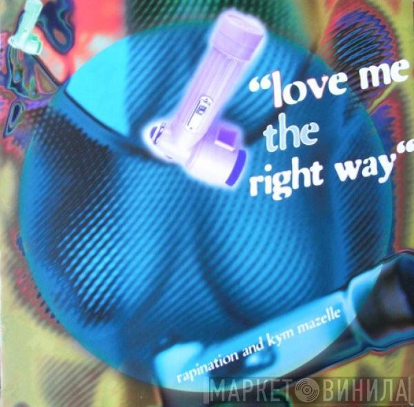 & The Rapino Brothers  Kym Mazelle  - Love Me The Right Way