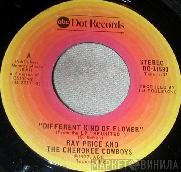 & The Ray Price  Cherokee Cowboys  - Different Kind Of Flower