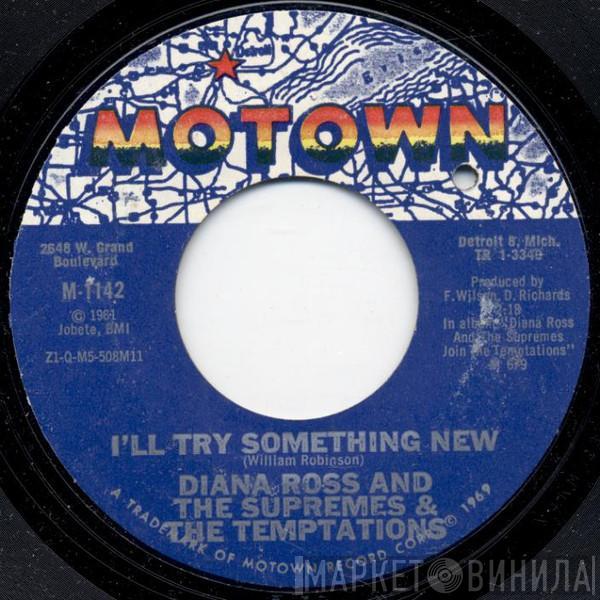 & The Supremes  The Temptations  - I'll Try Something New / The Way You Do The Things You Do