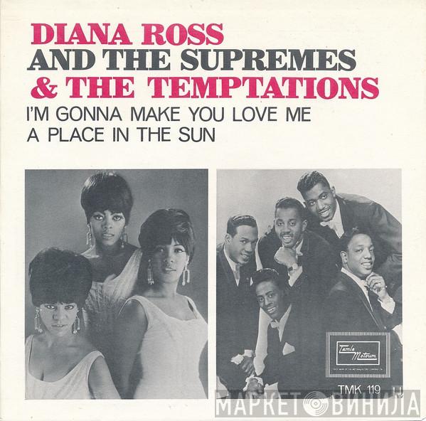 & The Supremes  The Temptations  - I'm Gonna Make You Love Me / A Place In The Sun