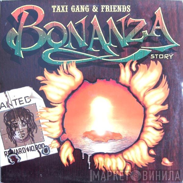 & The Taxi Gang  - Bonanza Story
