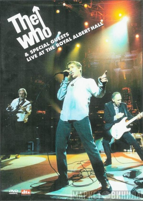 & The Who  Guests  - Live At The Royal Albert Hall