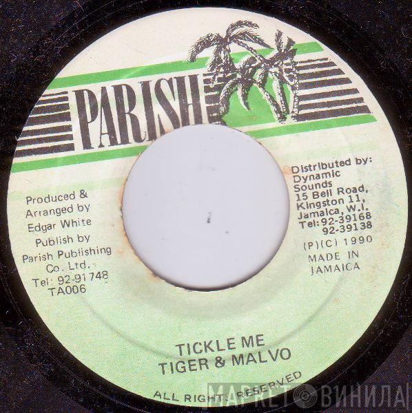 & Tiger  Anthony Malvo  - Tickle Me