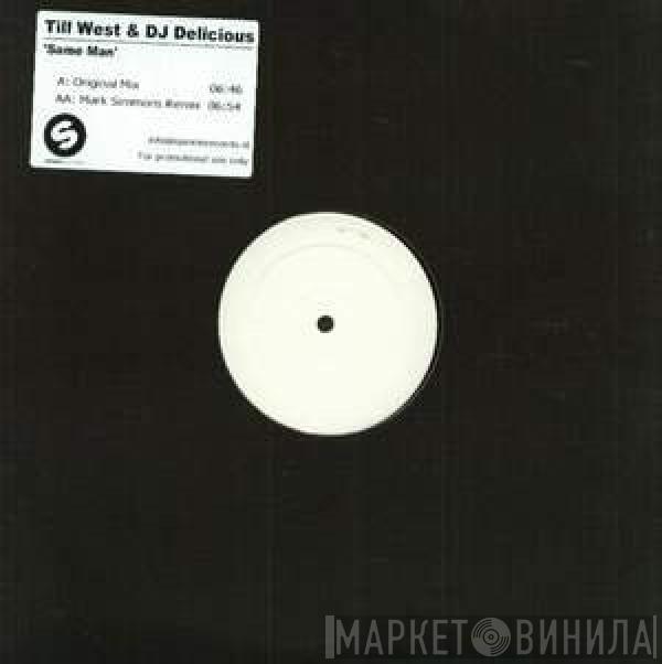 & Till West  DJ Delicious  - Same Man