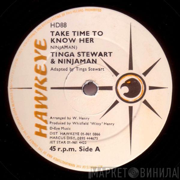 & Tinga Stewart  Ninjaman  - Take Time To Know Her