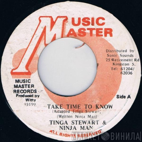 & Tinga Stewart  Ninjaman  - Take Time To Know