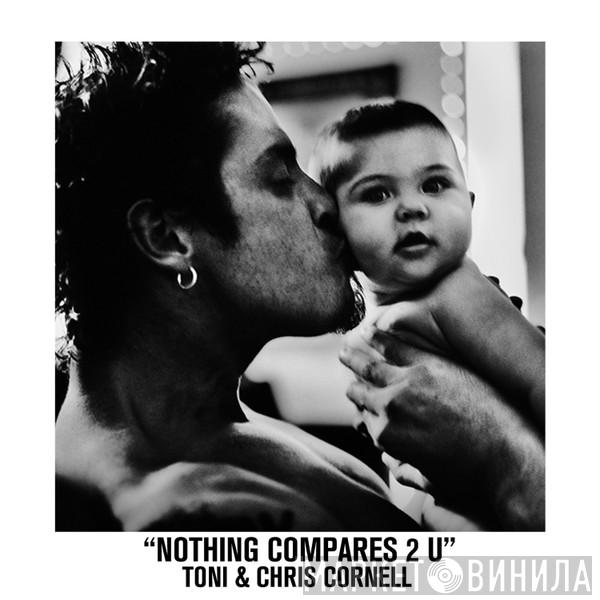 & Toni Cornell  Chris Cornell  - Nothing Compares 2 U