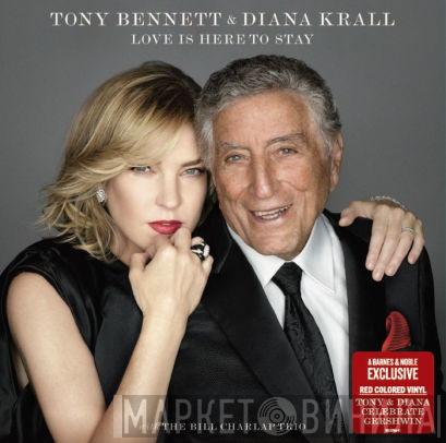 & Tony Bennett With Diana Krall  Bill Charlap Trio  - Love Is Here To Stay