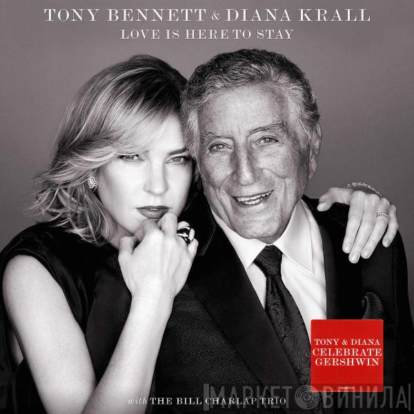 & Tony Bennett With Diana Krall  Bill Charlap Trio  - Love Is Here To Stay