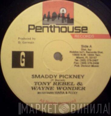& Tony Rebel  Wayne Wonder  - Smaddy Pickney