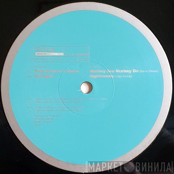 & Total Science / Baron  Q Project  - Monkey See Monkey Do (Baron Remix) / Nightmoves (Clips Remix)