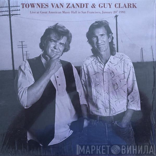 & Townes Van Zandt  Guy Clark  - Live At Great American Music Hall In San Francisco, January 20th 1991