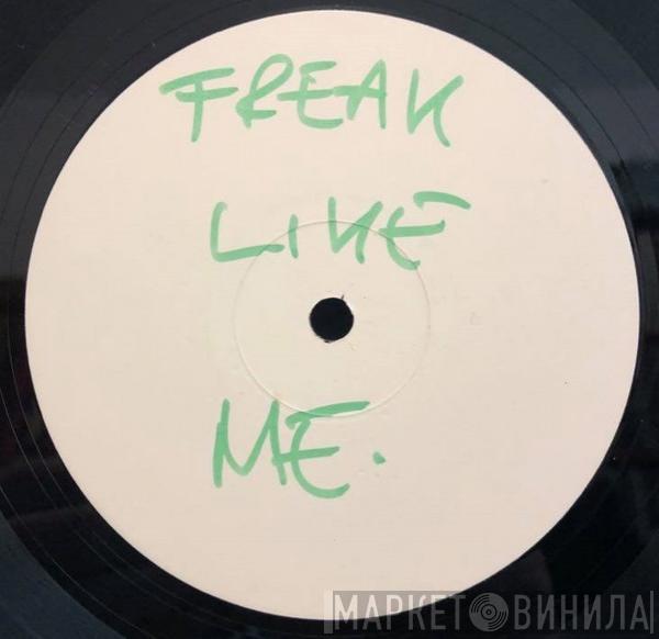& Tru Faith  Dub Conspiracy  - Freak Like Me
