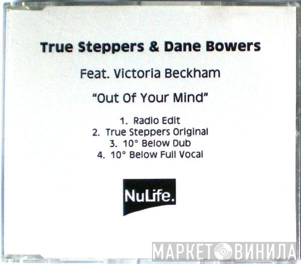 & True Steppers Feat. Dane Bowers  Victoria Beckham  - Out Of Your Mind