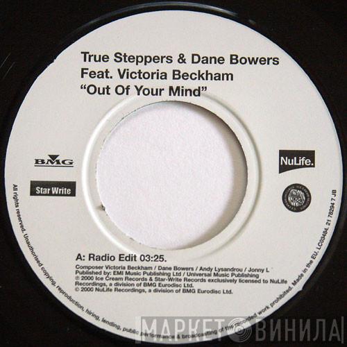 & True Steppers Feat. Dane Bowers  Victoria Beckham  - Out Of Your Mind